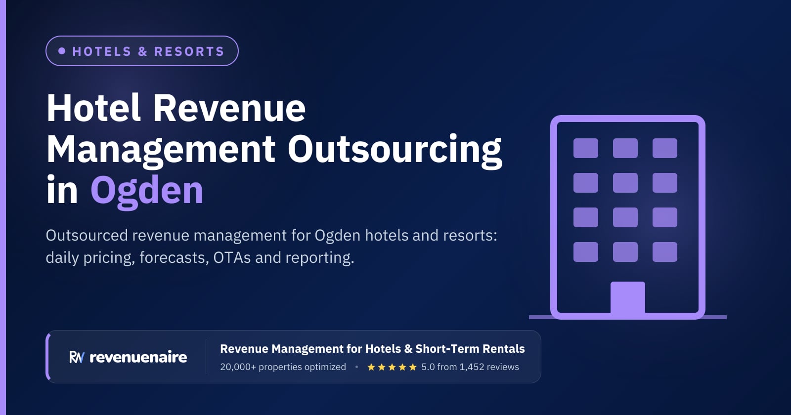Hotel Revenue Management Outsourcing in Ogden & the Wasatch Front, United States