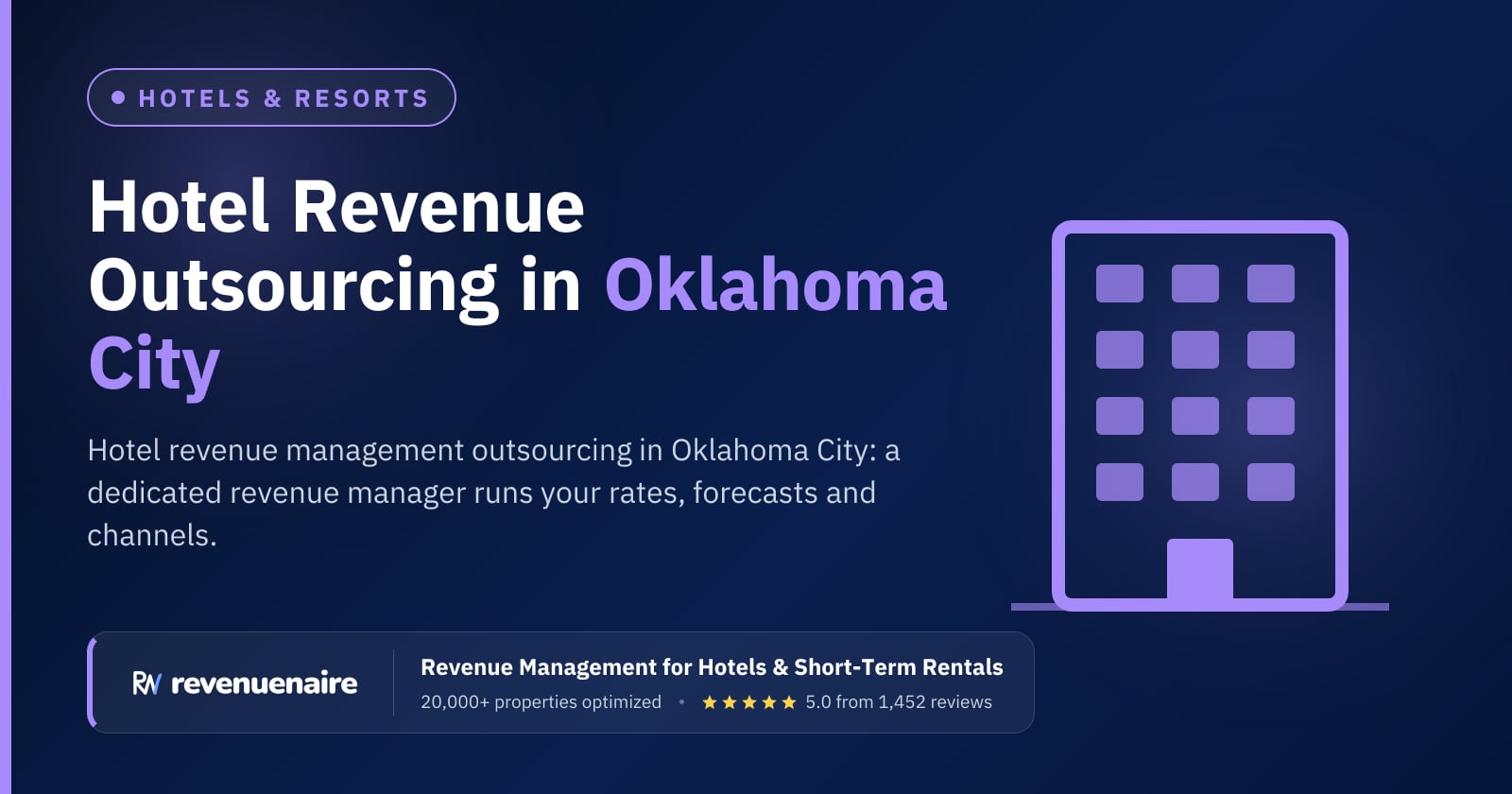 Hotel Revenue Management Outsourcing in Oklahoma City & Broken Bow, United States