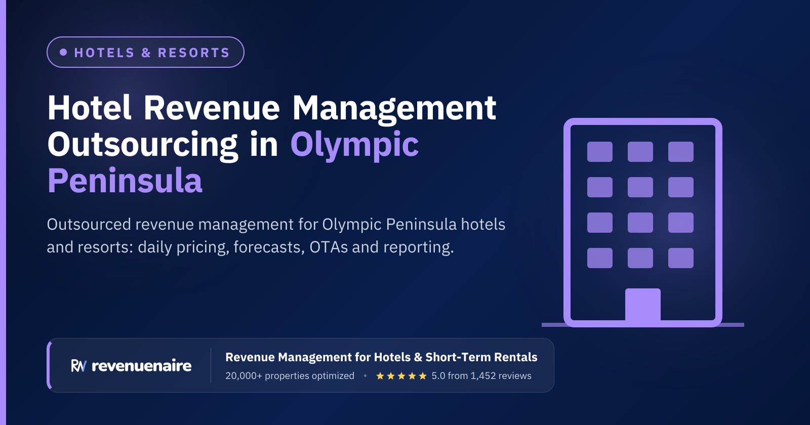 Hotel Revenue Management Outsourcing in Olympic Peninsula & San Juan Islands, United States