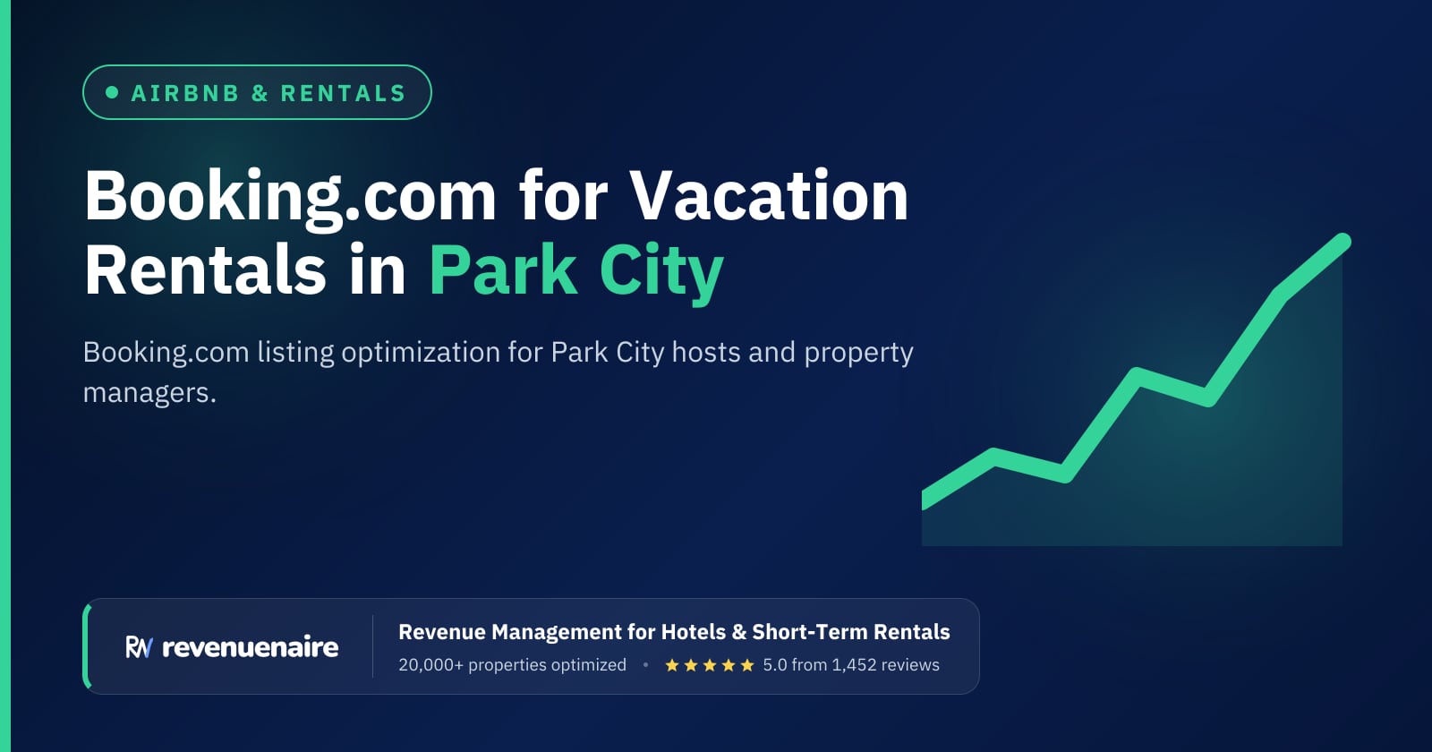 Booking.com Optimization for Rentals in Park City & Salt Lake, United States