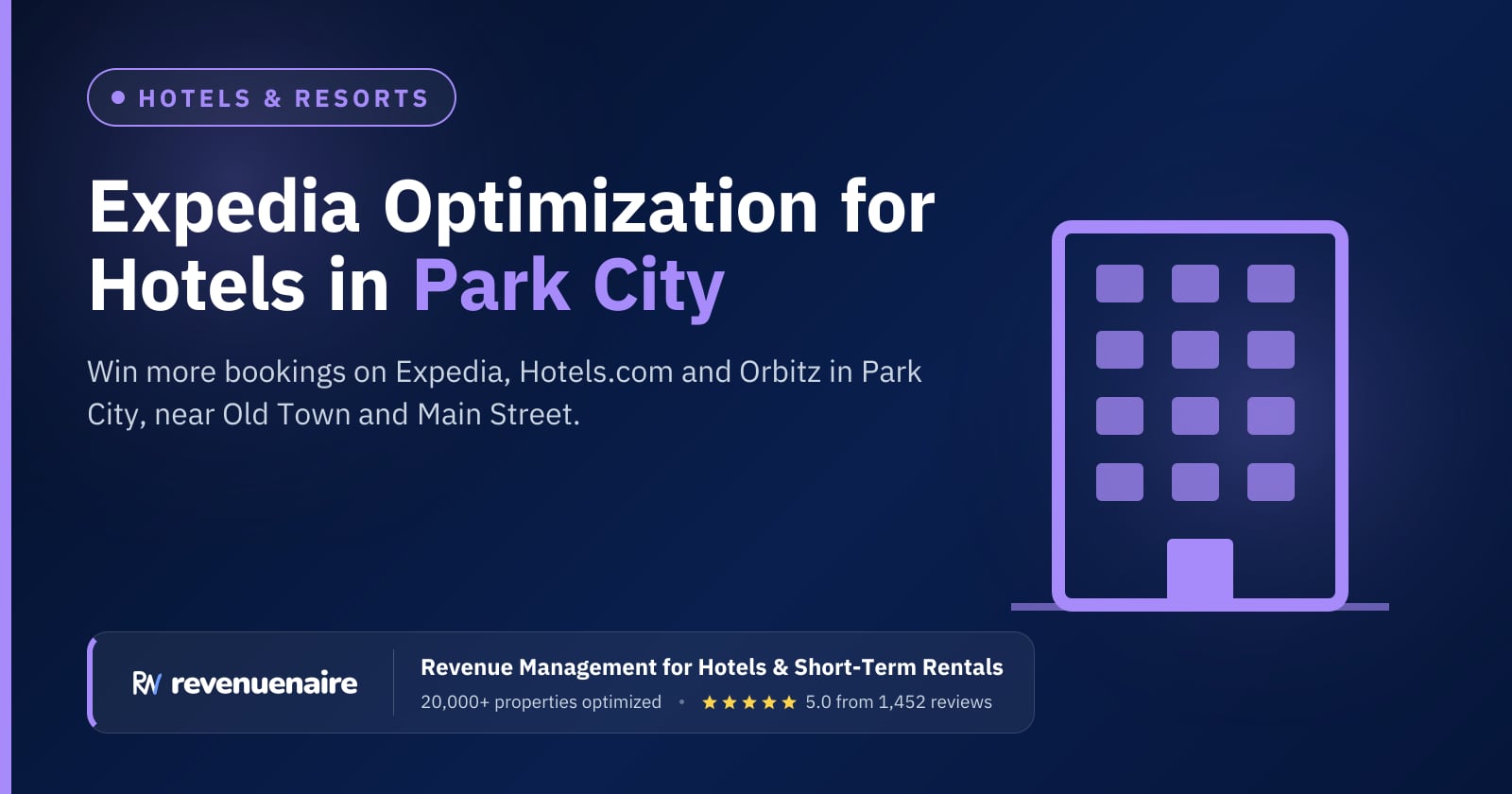 Expedia Optimization for Hotels in Park City & Salt Lake, United States