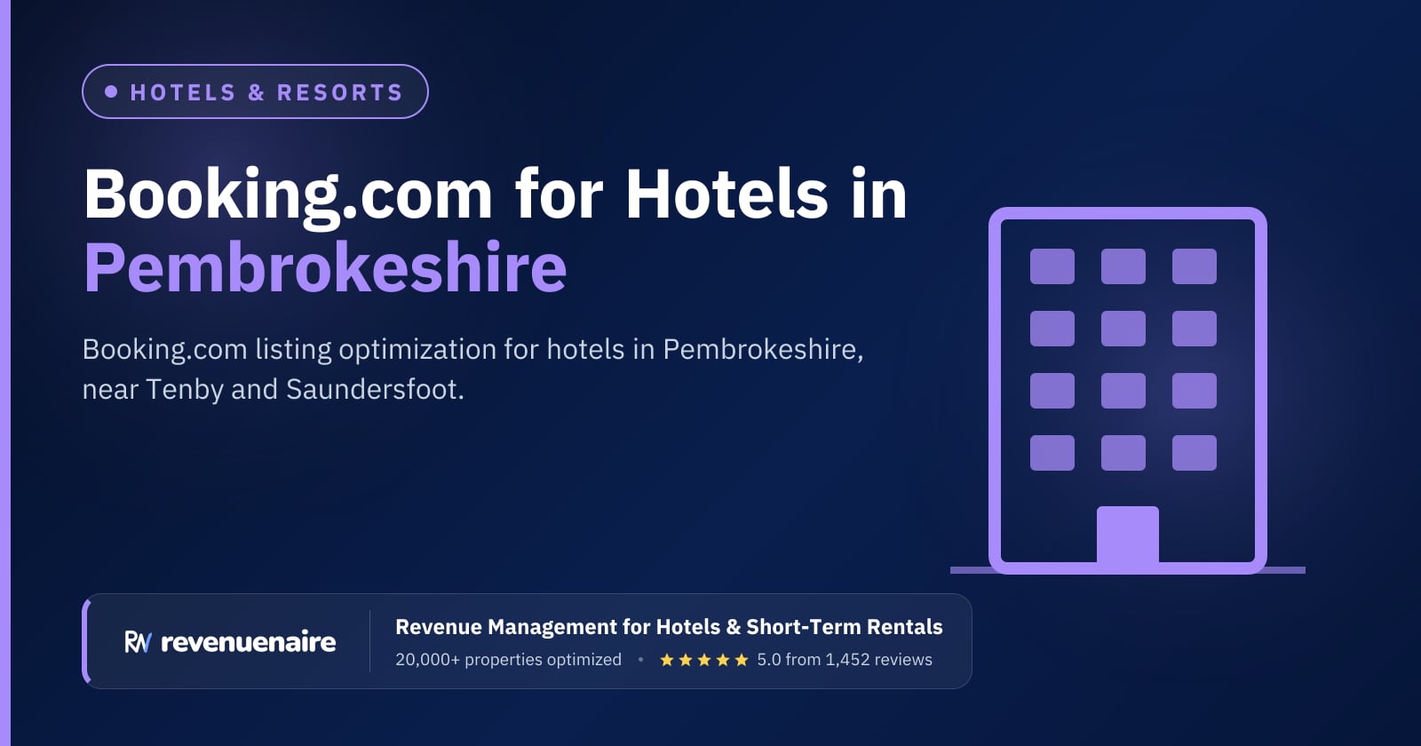 Booking.com Optimization for Hotels in Pembrokeshire & the Gower, United Kingdom
