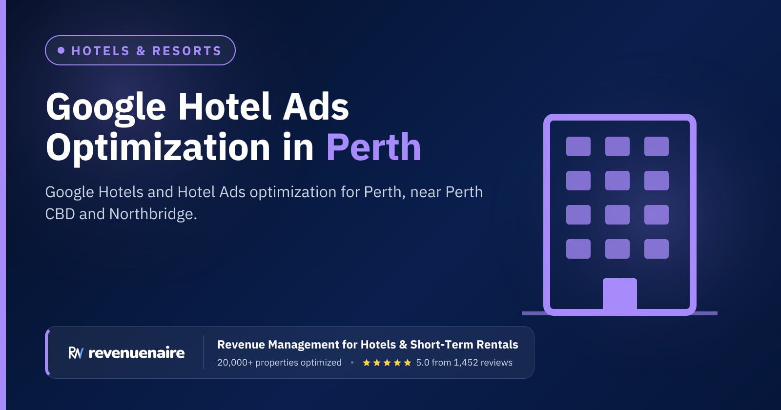 Google Hotel Ads Optimization in Perth & Margaret River, Australia