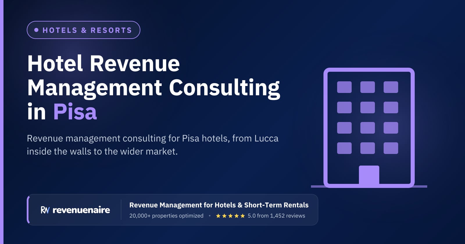 Hotel Revenue Management Consulting in Pisa & Lucca, Italy