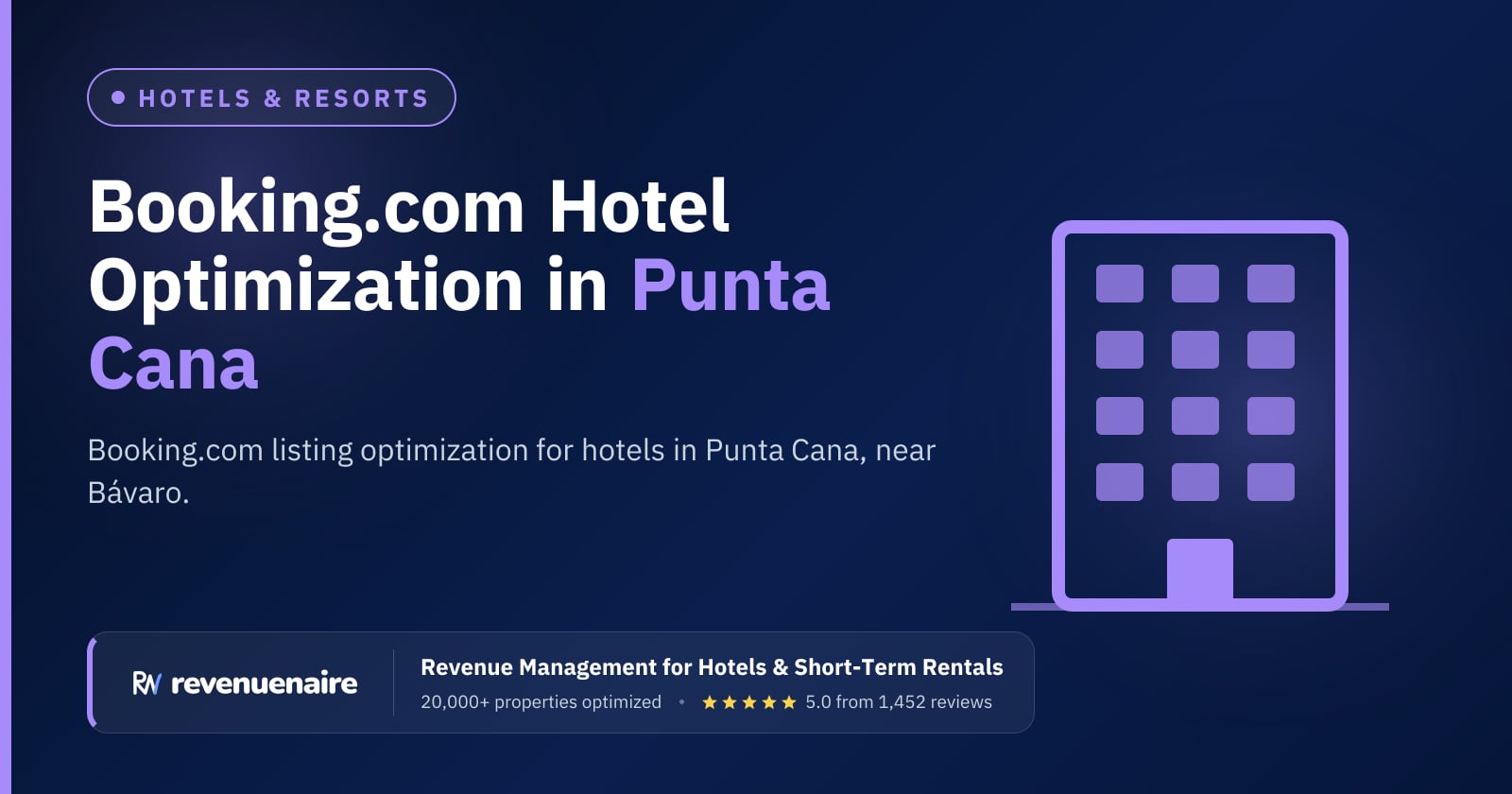 Booking.com Optimization for Hotels in Punta Cana, Dominican Republic
