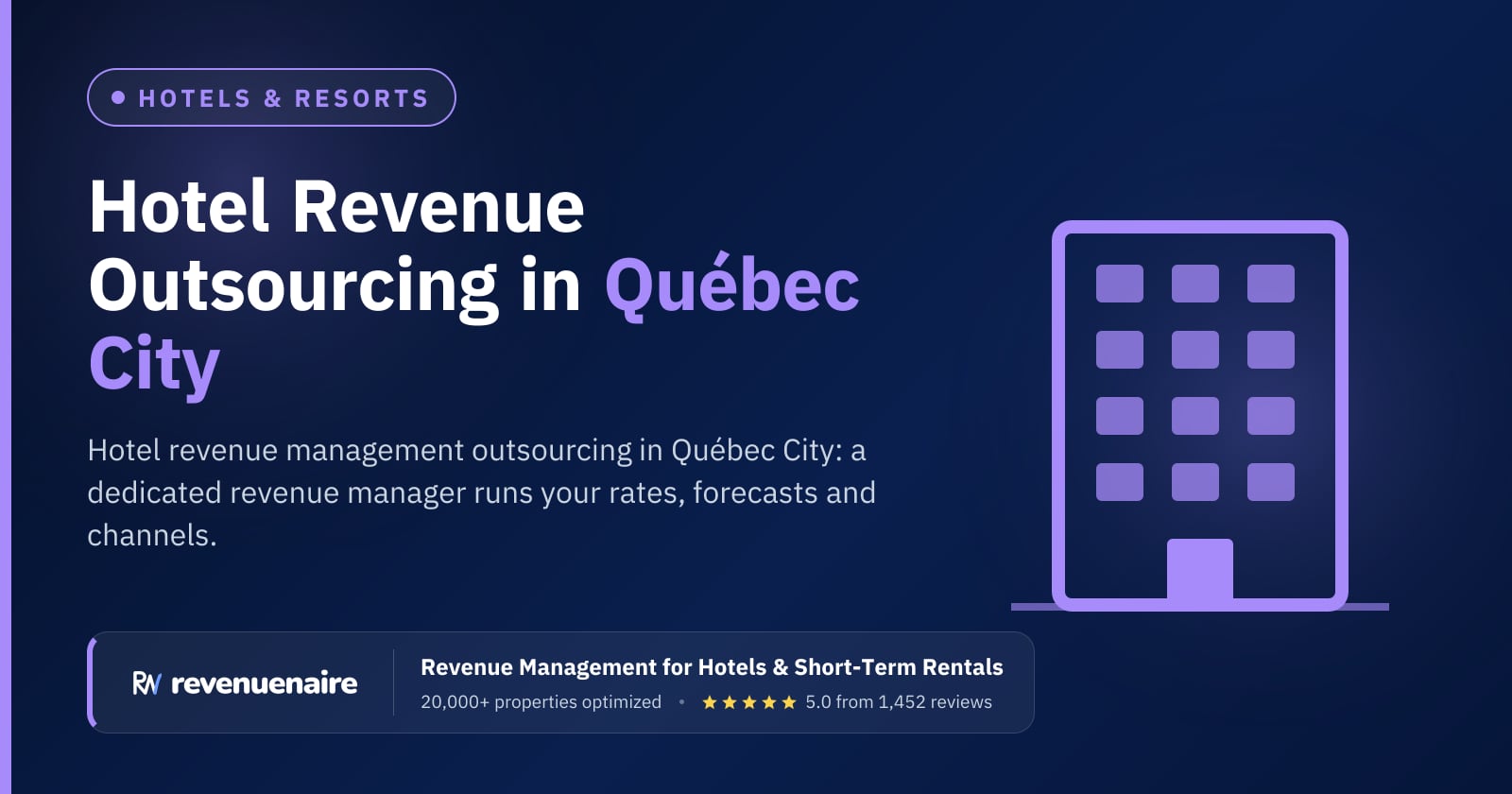 Hotel Revenue Management Outsourcing in Québec City, Canada