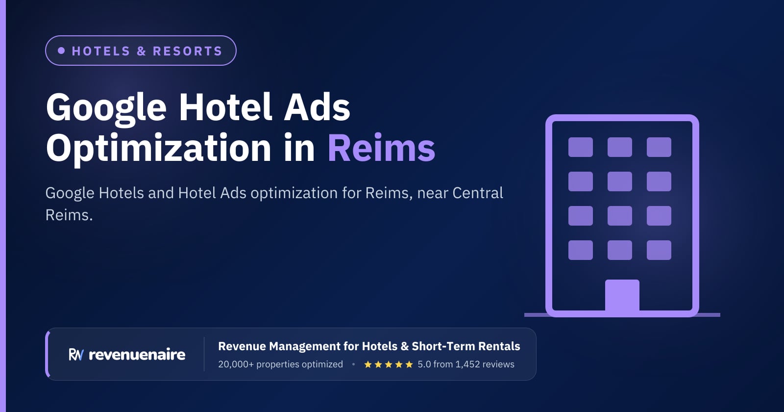 Google Hotel Ads Optimization in Reims & Champagne, France