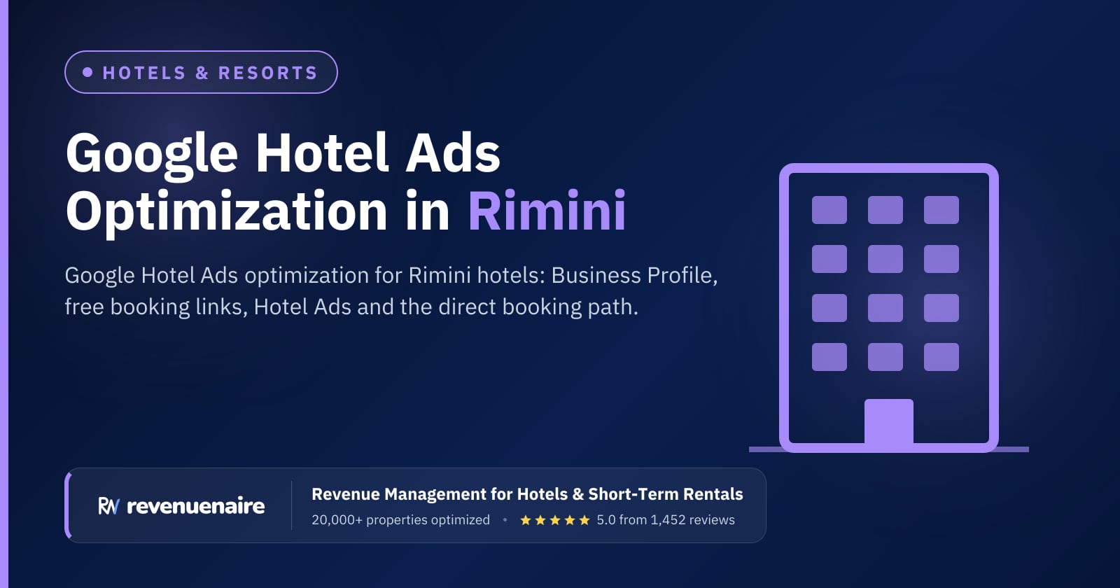 Google Hotel Ads Optimization in Rimini & the Adriatic Riviera, Italy
