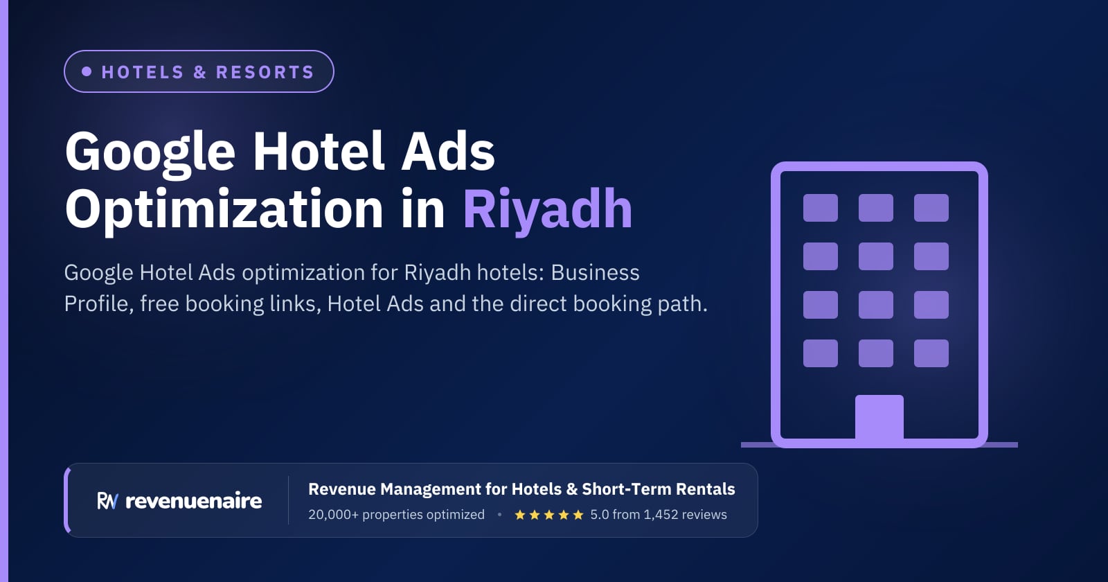 Google Hotel Ads Optimization in Riyadh, Saudi Arabia