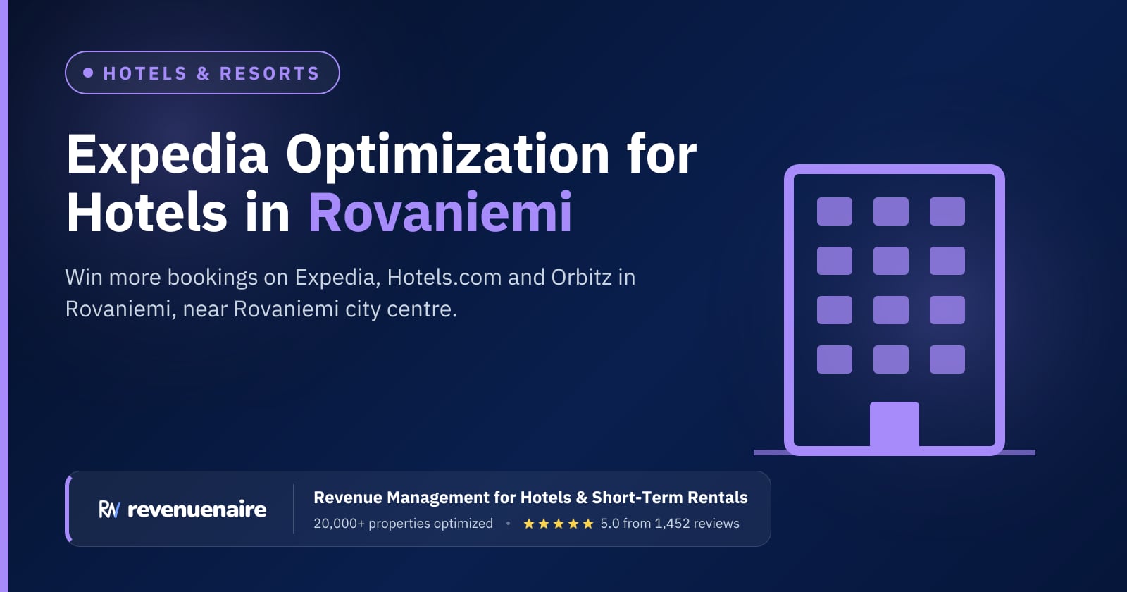 Expedia Optimization for Hotels in Rovaniemi & Lapland, Finland