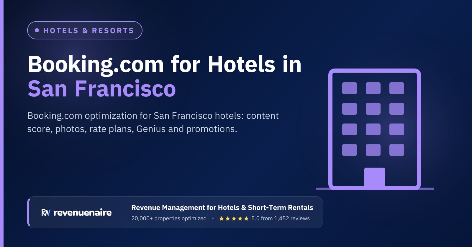 Booking.com Optimization for Hotels in San Francisco & Bay Area, United States
