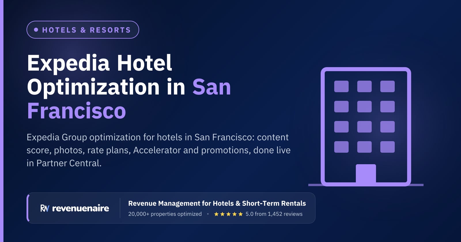 Expedia Optimization for Hotels in San Francisco & Bay Area, United States