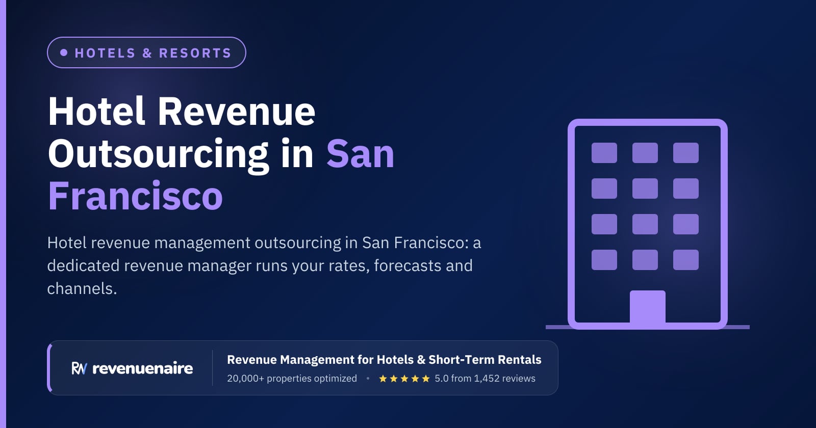 Hotel Revenue Management Outsourcing in San Francisco & Bay Area, United States