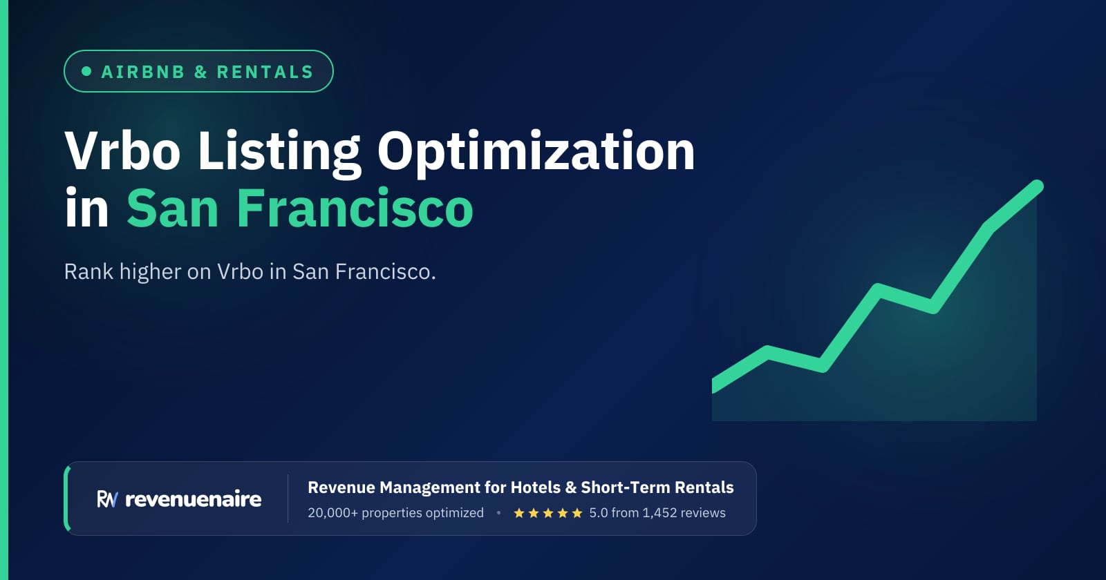 Vrbo Listing Optimization in San Francisco & Bay Area, United States