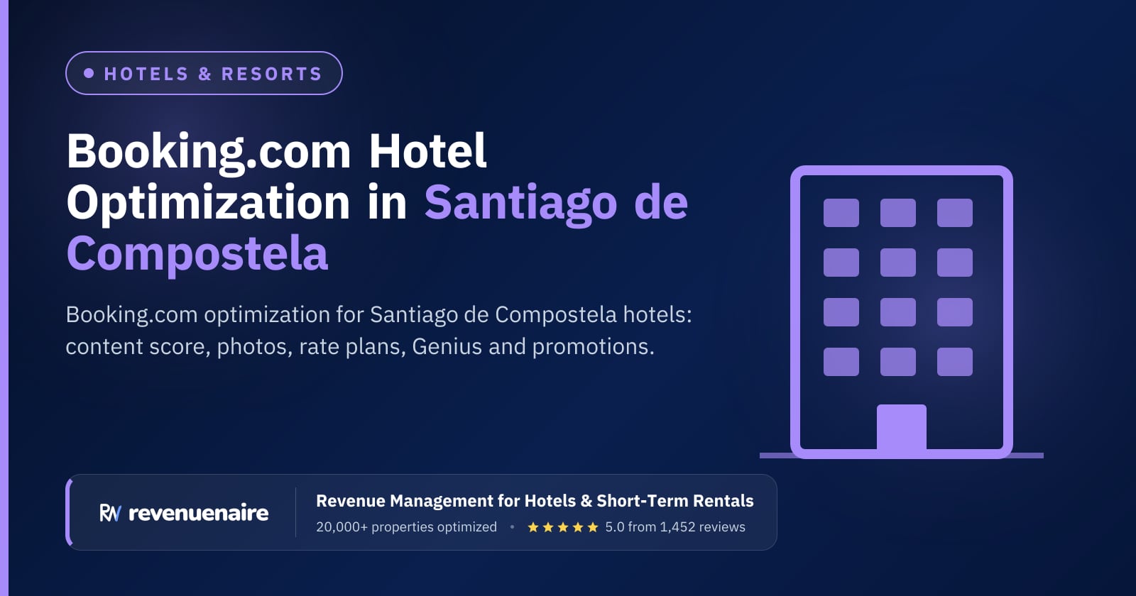 Booking.com Optimization for Hotels in Santiago de Compostela & Galicia, Spain