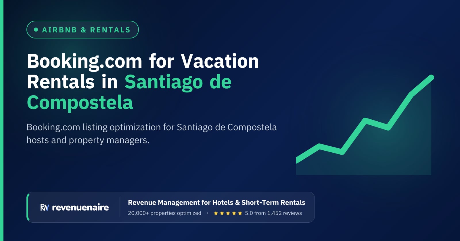 Booking.com Optimization for Rentals in Santiago de Compostela & Galicia, Spain