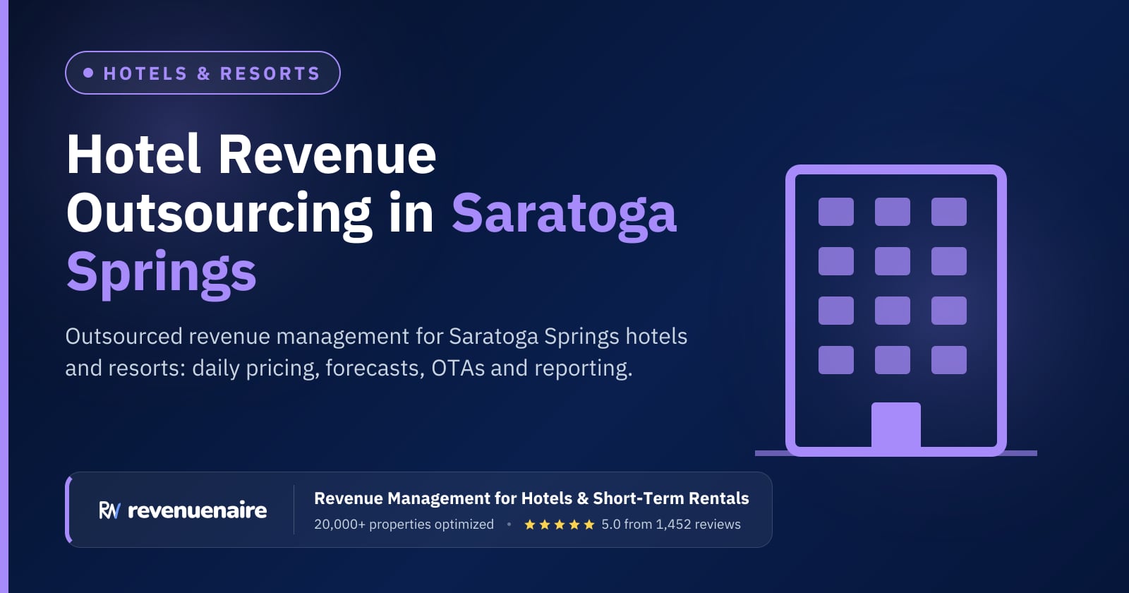 Hotel Revenue Management Outsourcing in Saratoga Springs, United States