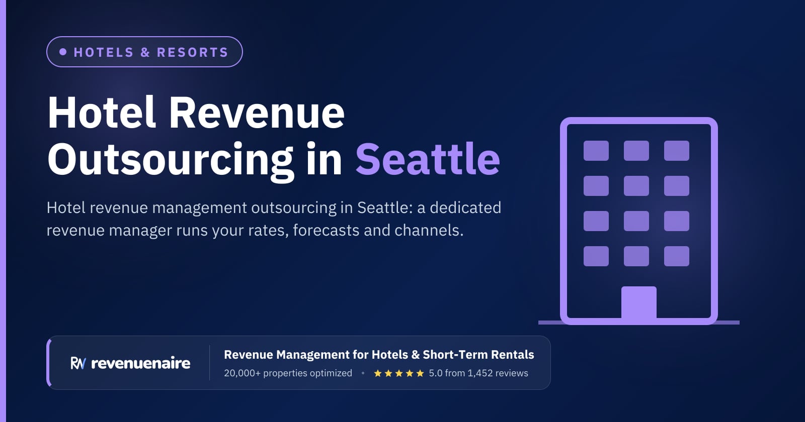 Hotel Revenue Management Outsourcing in Seattle, United States