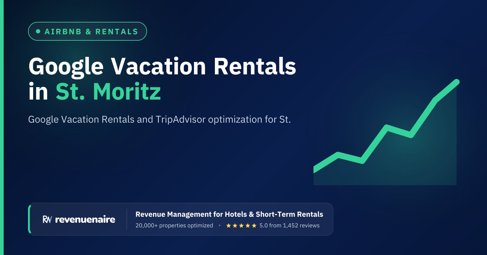 Google Vacation Rentals Optimization in St. Moritz & the Engadin, Switzerland