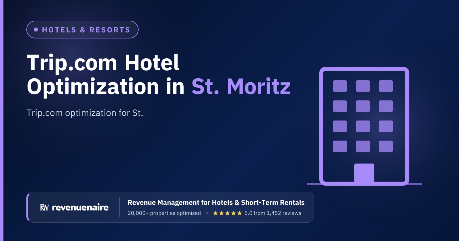 Trip.com Optimization for Hotels in St. Moritz & the Engadin, Switzerland