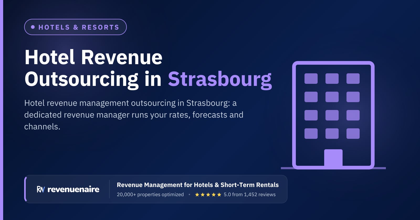 Hotel Revenue Management Outsourcing in Strasbourg & Alsace, France