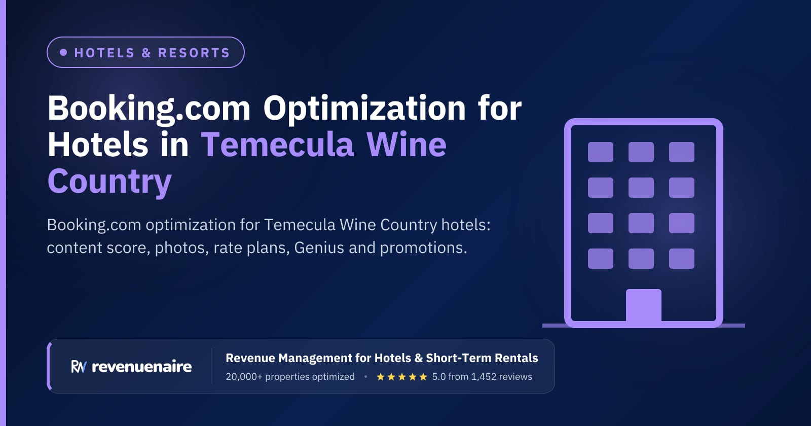 Booking.com Optimization for Hotels in Temecula Wine Country, United States