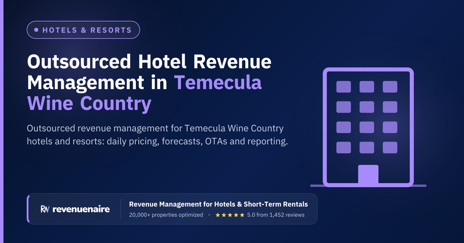 Hotel Revenue Management Outsourcing in Temecula Wine Country, United States