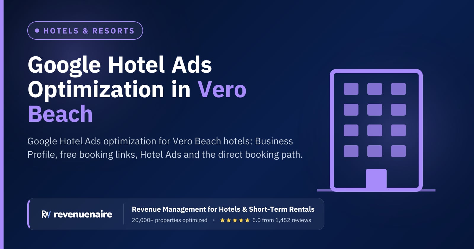 Google Hotel Ads Optimization in Vero Beach & the Treasure Coast, United States