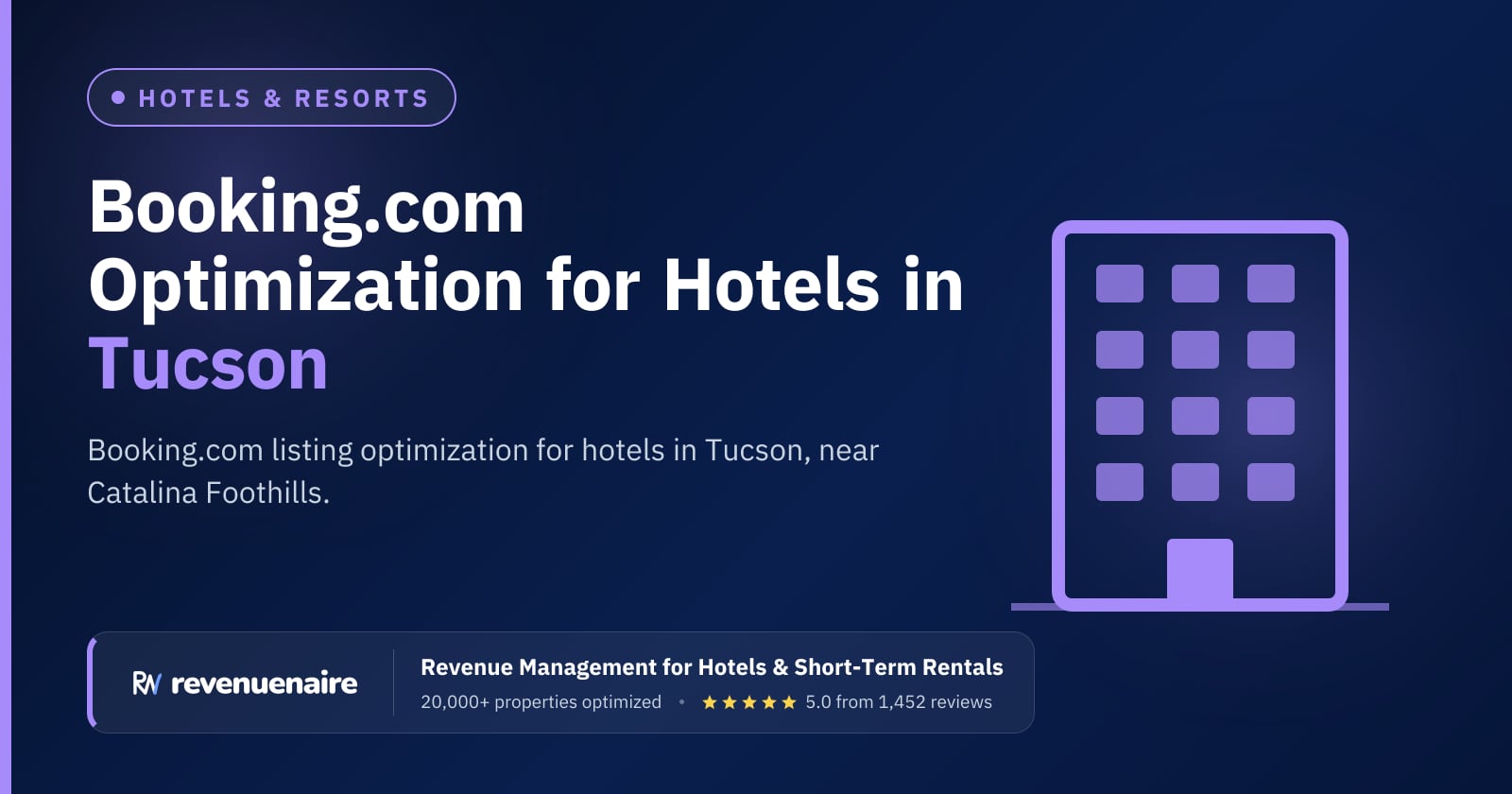Booking.com Optimization for Hotels in Tucson, United States