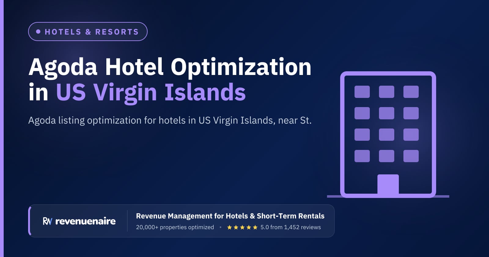 Agoda Optimization for Hotels in US Virgin Islands (St. Thomas & St. John), United States
