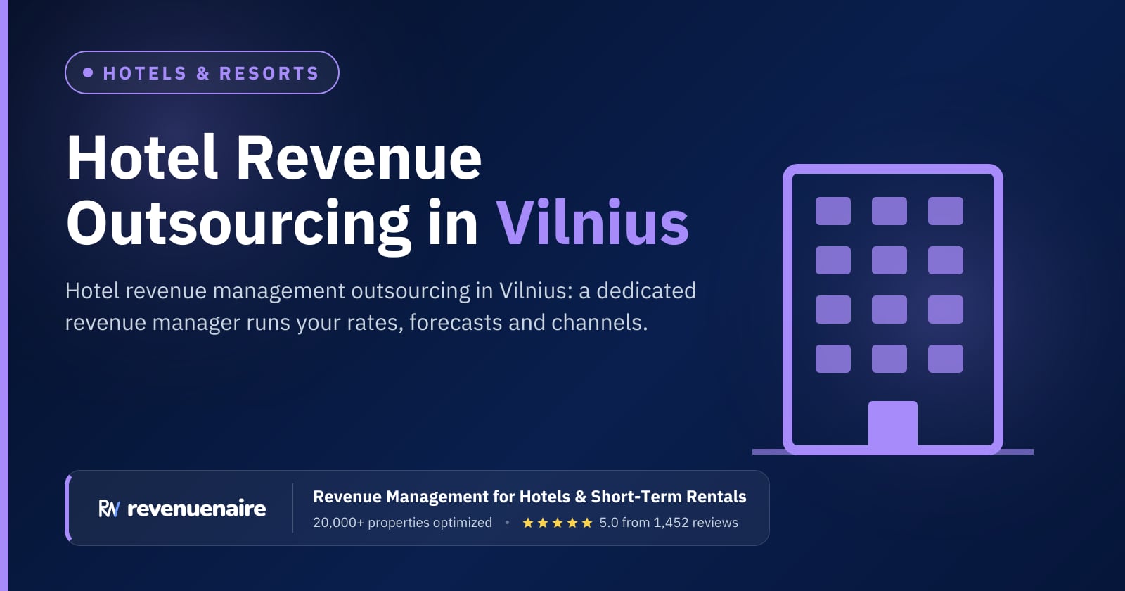 Hotel Revenue Management Outsourcing in Vilnius, Lithuania