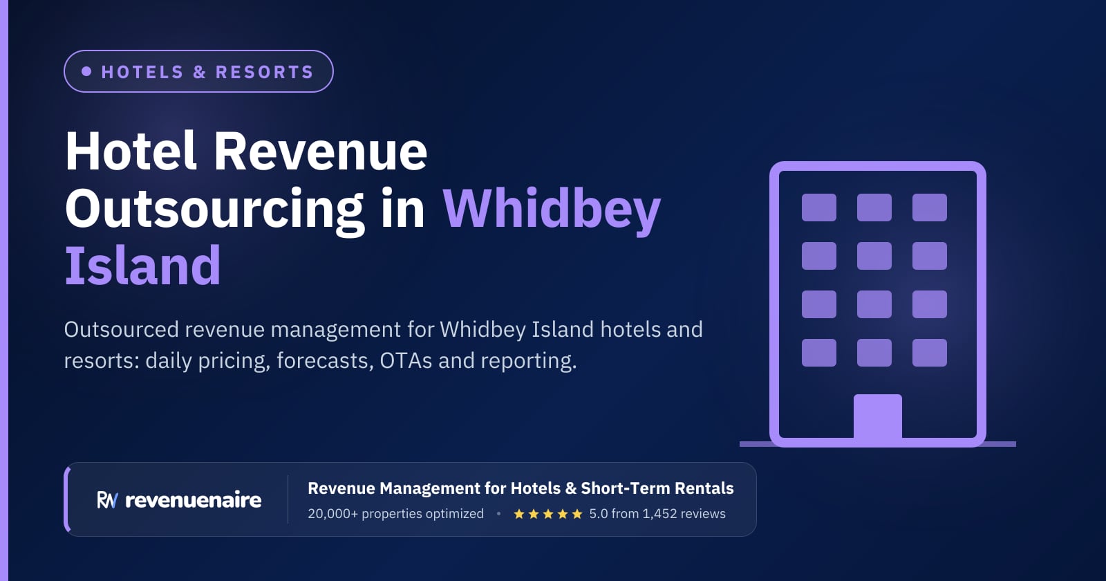 Hotel Revenue Management Outsourcing in Whidbey Island & Puget Sound, United States
