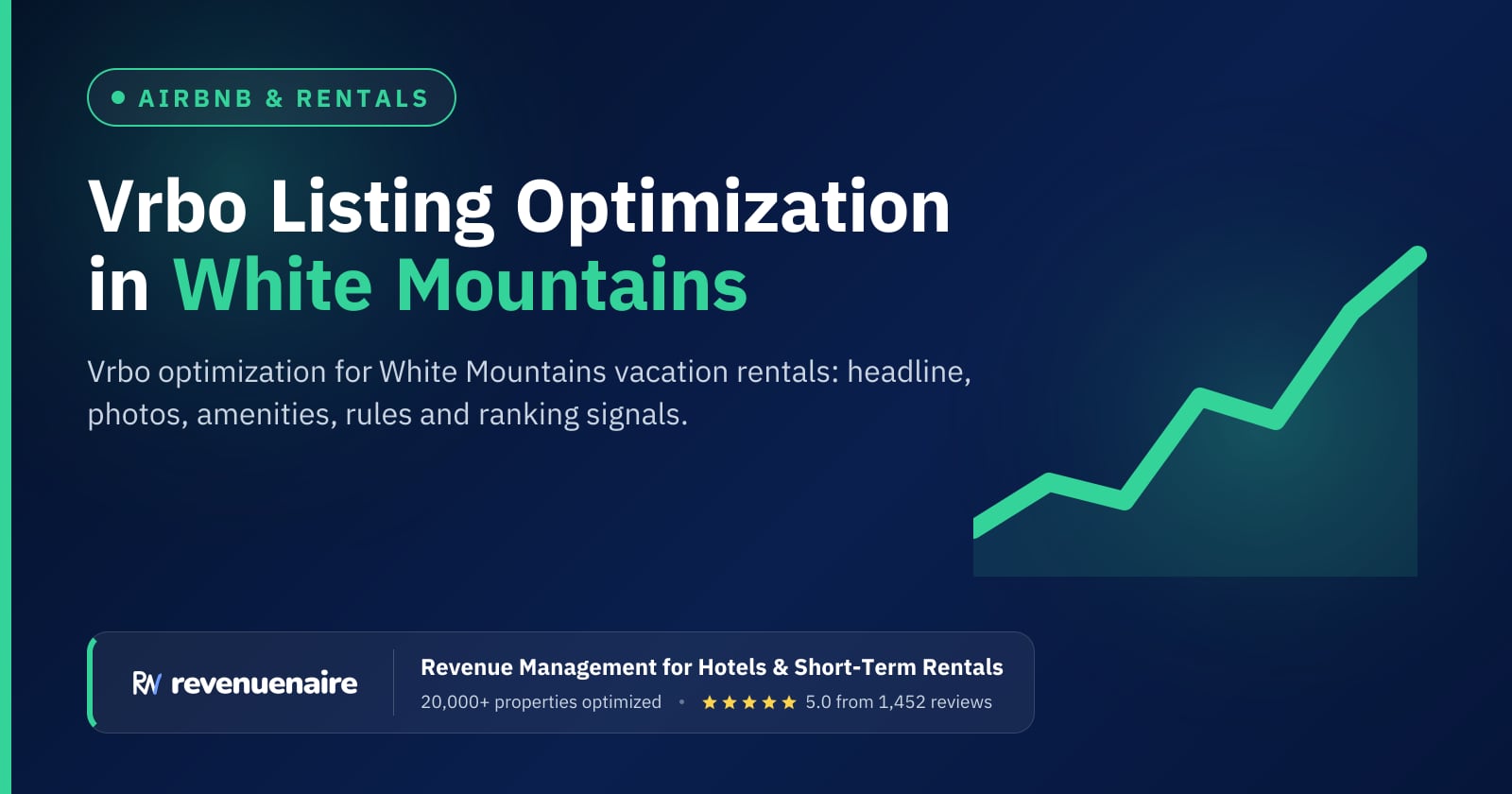 Vrbo Listing Optimization in White Mountains & North Conway, United States