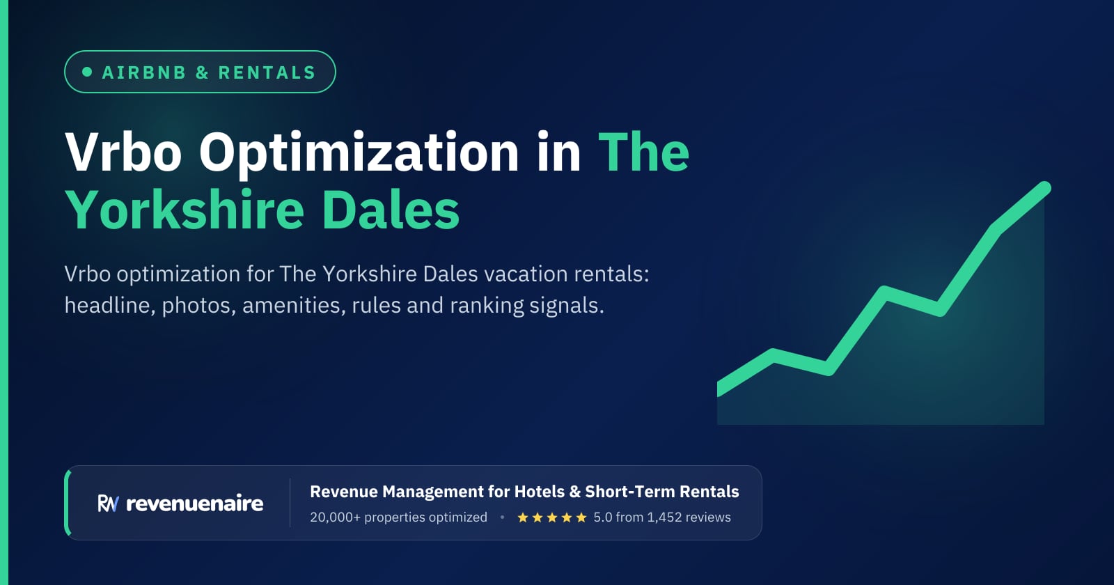 Vrbo Listing Optimization in The Yorkshire Dales, United Kingdom